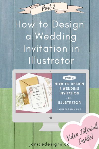 How to Design a Wedding Invitation in Illustrator – Part 2 (& How to Uplevel Your Design)