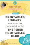 Printables Library Can Now Be Accessed in the Inspired Printables Club