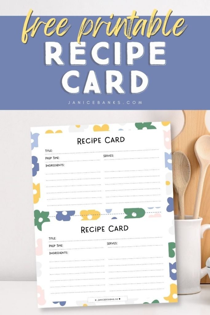 Recipe Card Free Printable - Janice Banks