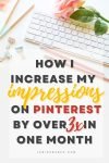 How I Increase My Impressions on Pinterest By Over 3x in One Month (3)