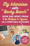 How Becky Beach Went From 0 to Multiple 6-figures as a Printable Blogger