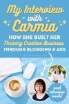 How Carmia Built Her Thriving Creative Business Through Blogging and Ads